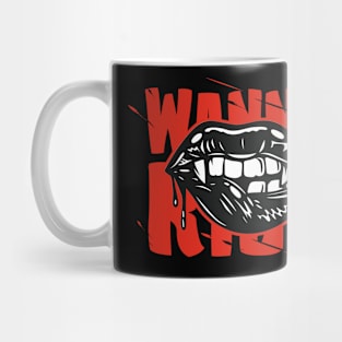 Wanna Kiss Mug